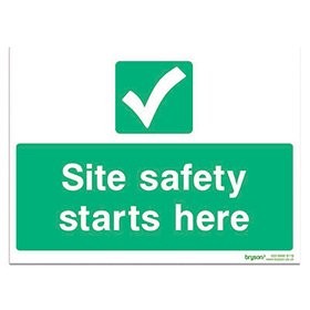 Site Safety Starts Here Sign